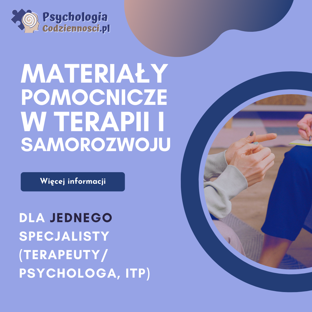 Pomoce terapeutyczne - dla terapeuty, psychologa